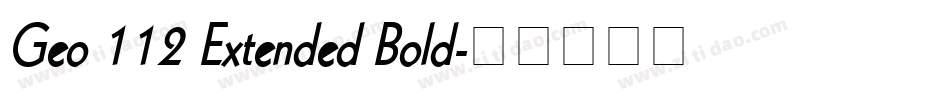 Geo 112 Extended Bold字体转换